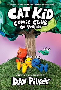 Image of Cat Kid Comic Club on Purpose