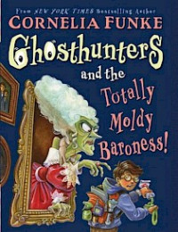 Image of Ghosthunters and the Totally Moldy Baroness!
