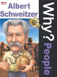 Image of Why? People : Albert Schweitzer